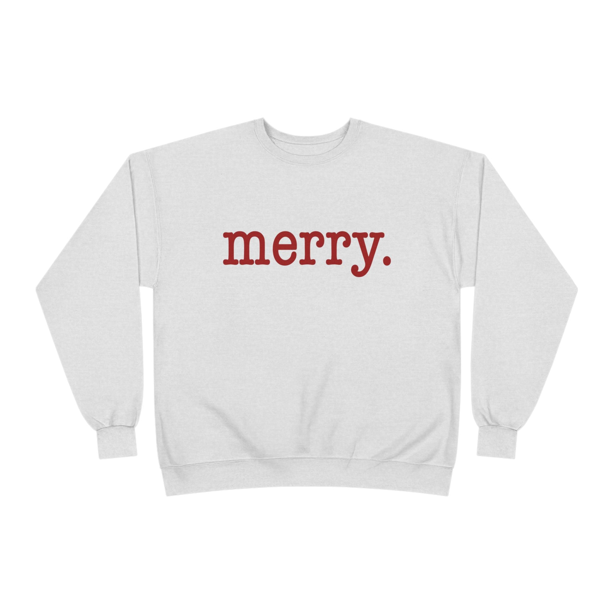 Merry. Crewneck Holiday Sweatshirt