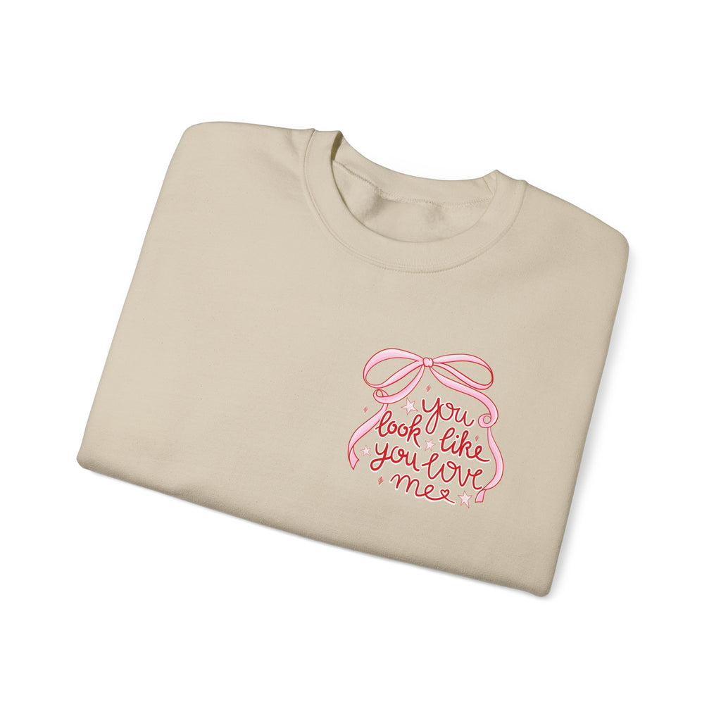 “You Look Like You Love Me” Cozy Sweatshirt