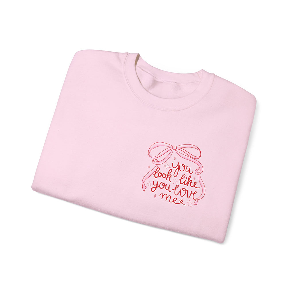 “You Look Like You Love Me” Cozy Sweatshirt