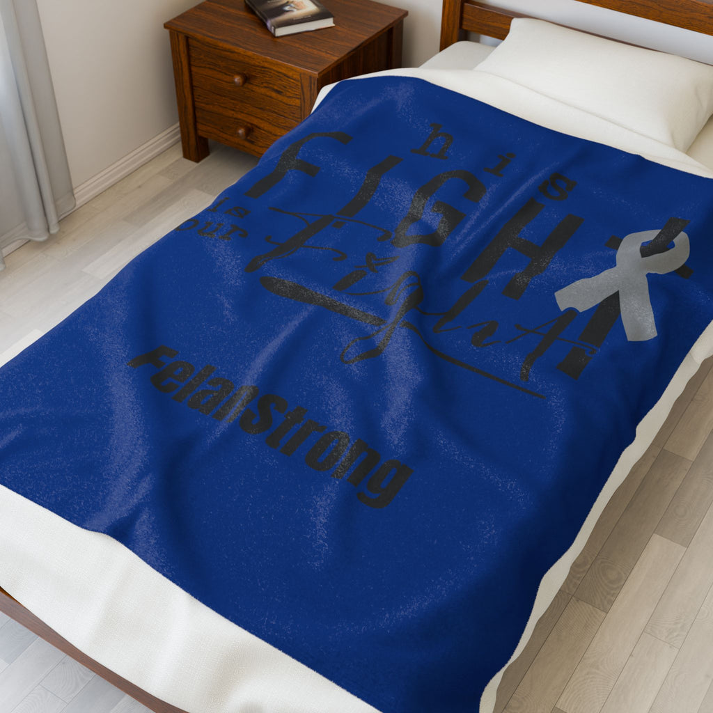 🩵 His Fight Is Our Fight – FelanStrong Blanket