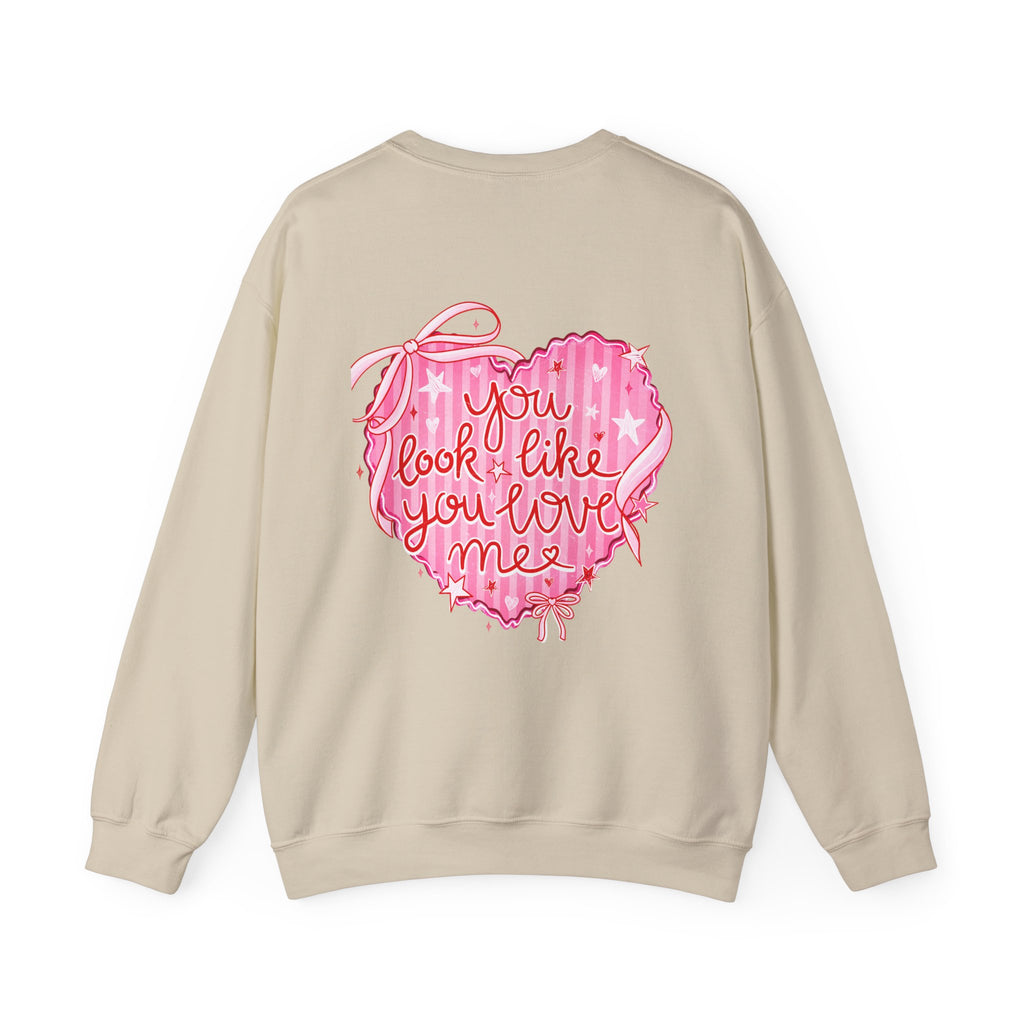 “You Look Like You Love Me” Cozy Sweatshirt