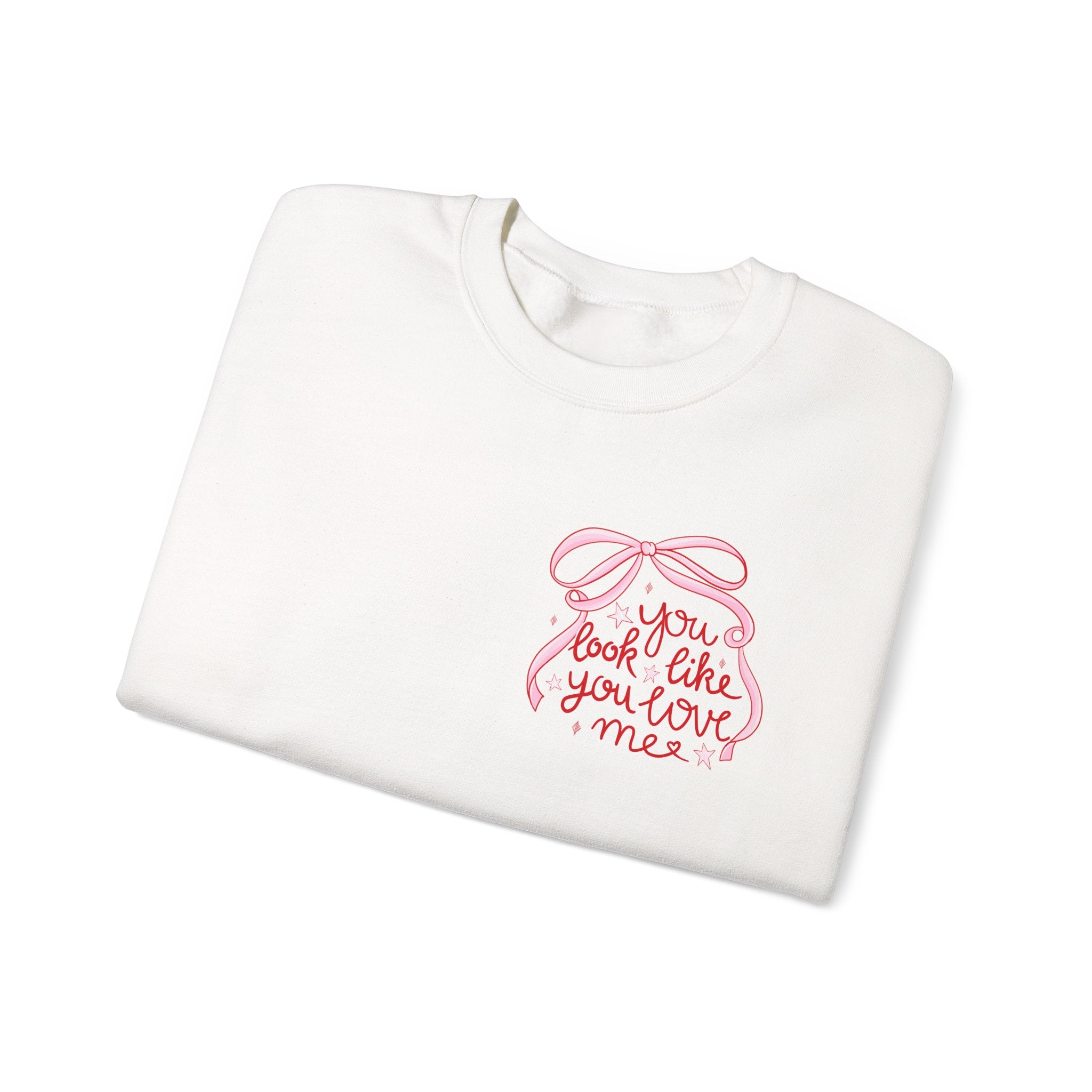 “You Look Like You Love Me” Cozy Sweatshirt