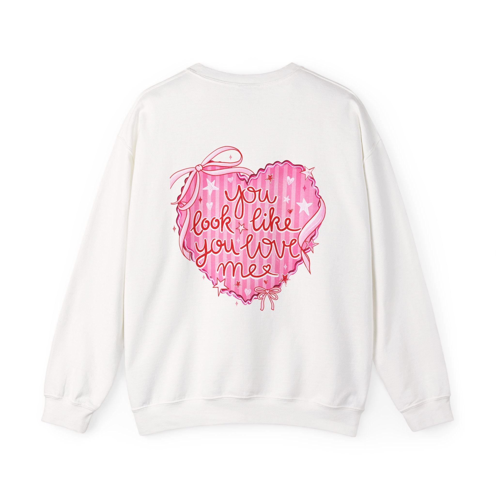 “You Look Like You Love Me” Cozy Sweatshirt