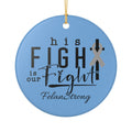 His Fight Is Our Fight – Felan Strong Ornament
