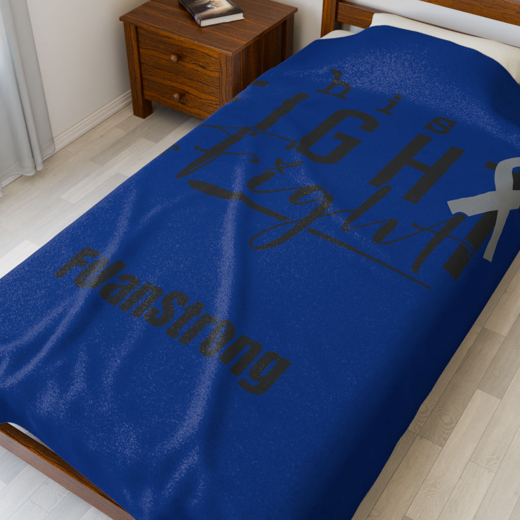 🩵 His Fight Is Our Fight – FelanStrong Blanket