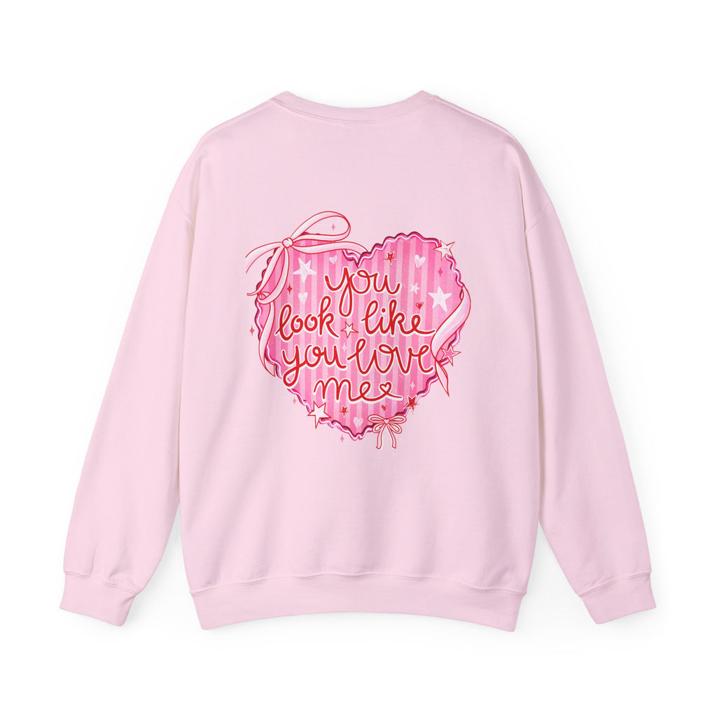 “You Look Like You Love Me” Cozy Sweatshirt