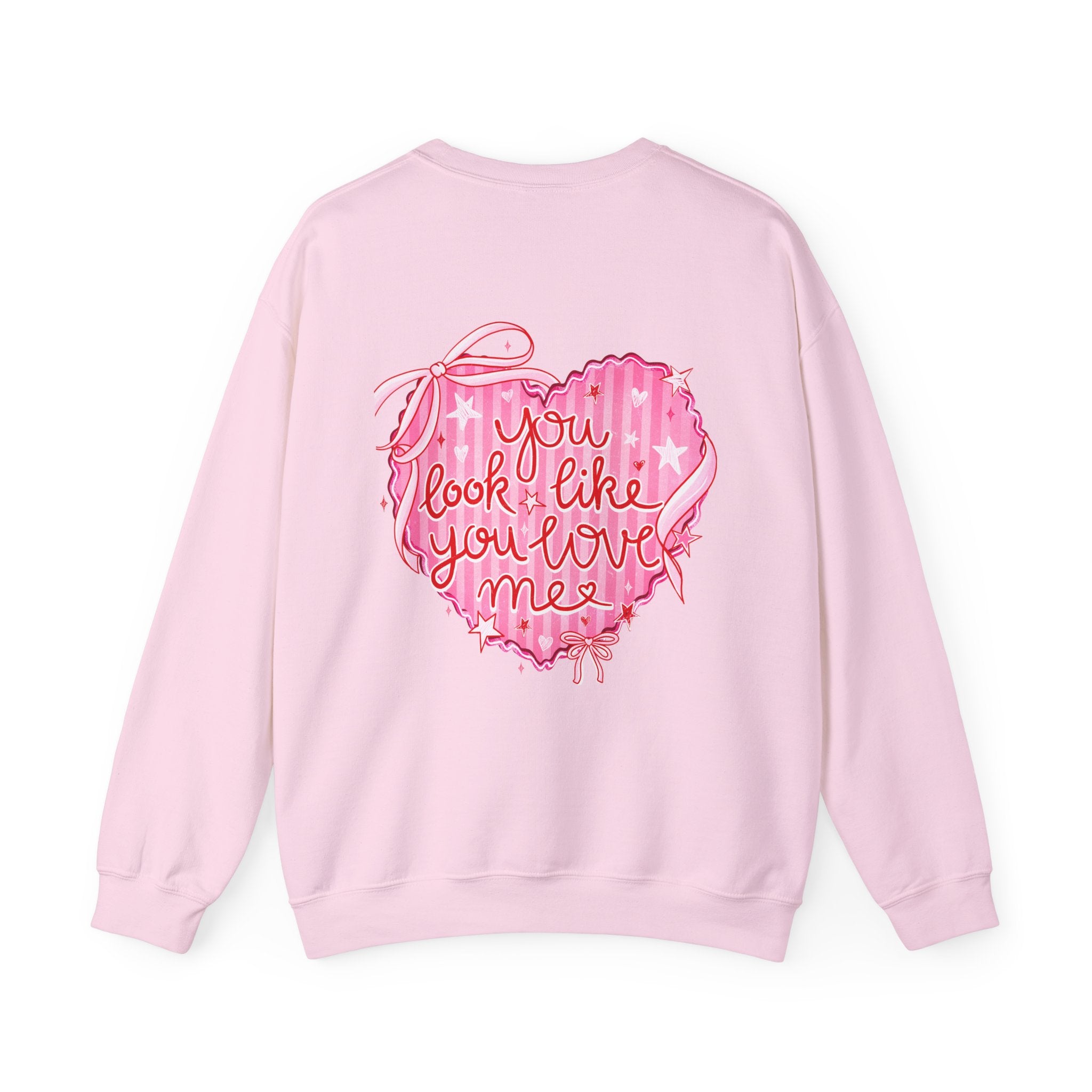 “You Look Like You Love Me” Cozy Sweatshirt