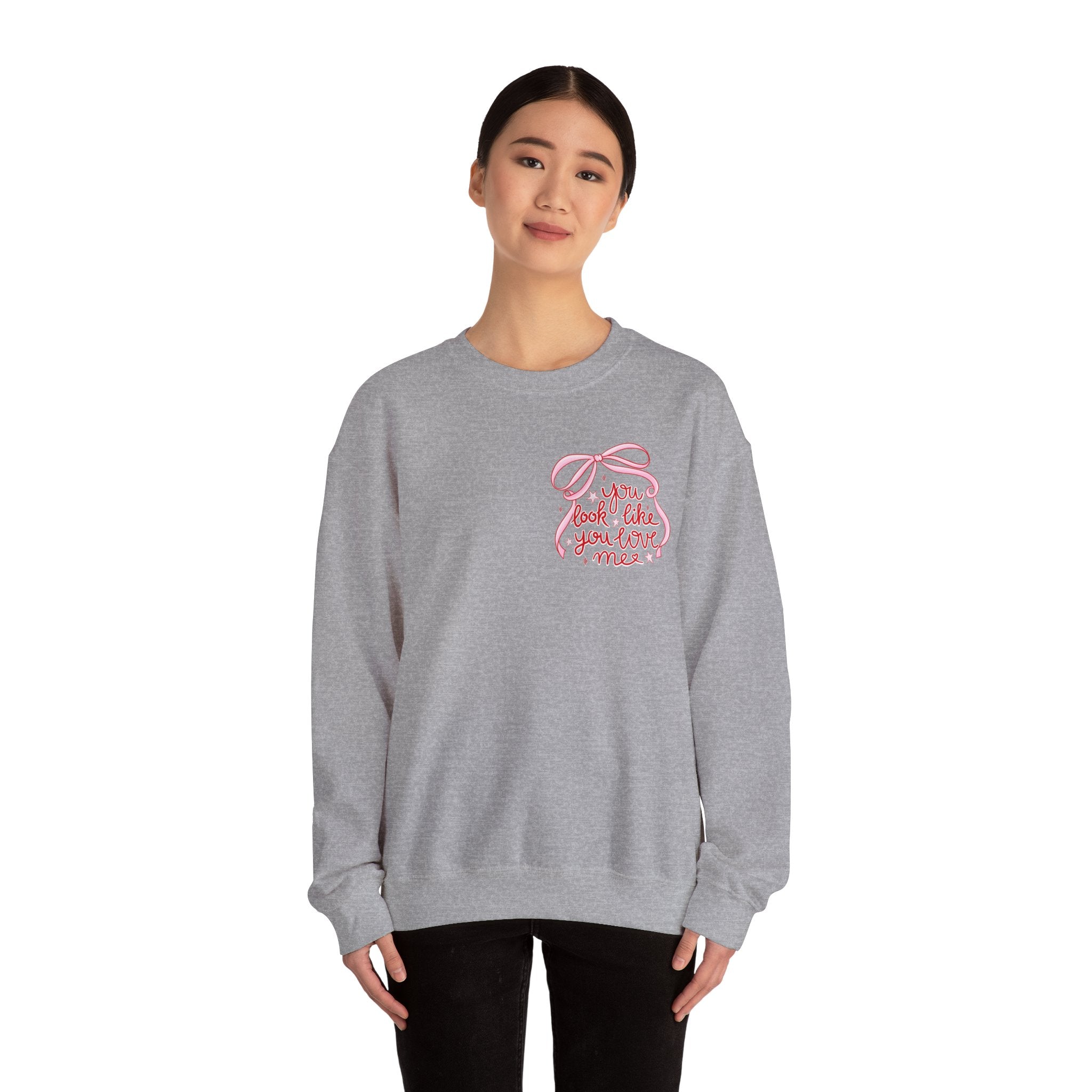 “You Look Like You Love Me” Cozy Sweatshirt
