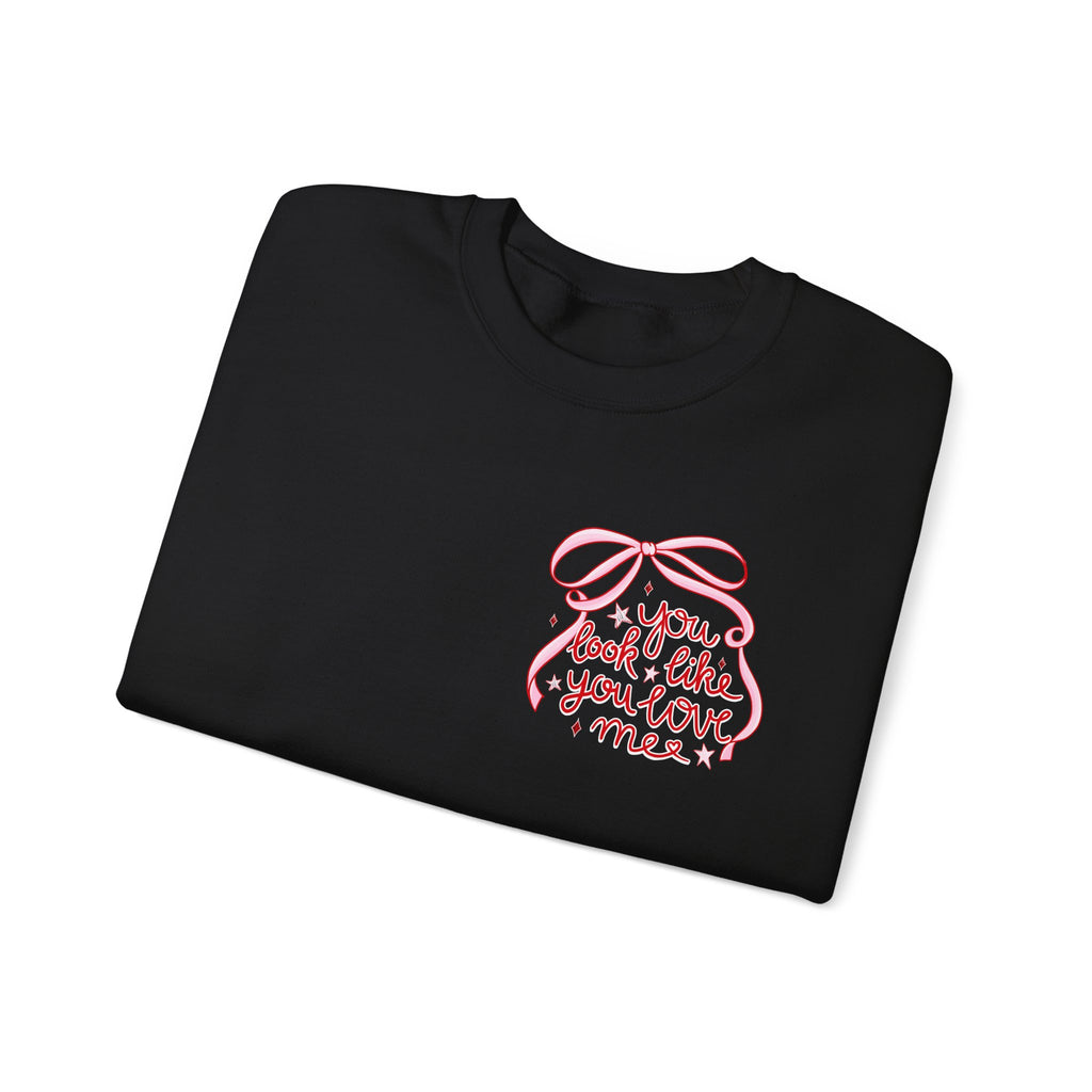 “You Look Like You Love Me” Cozy Sweatshirt