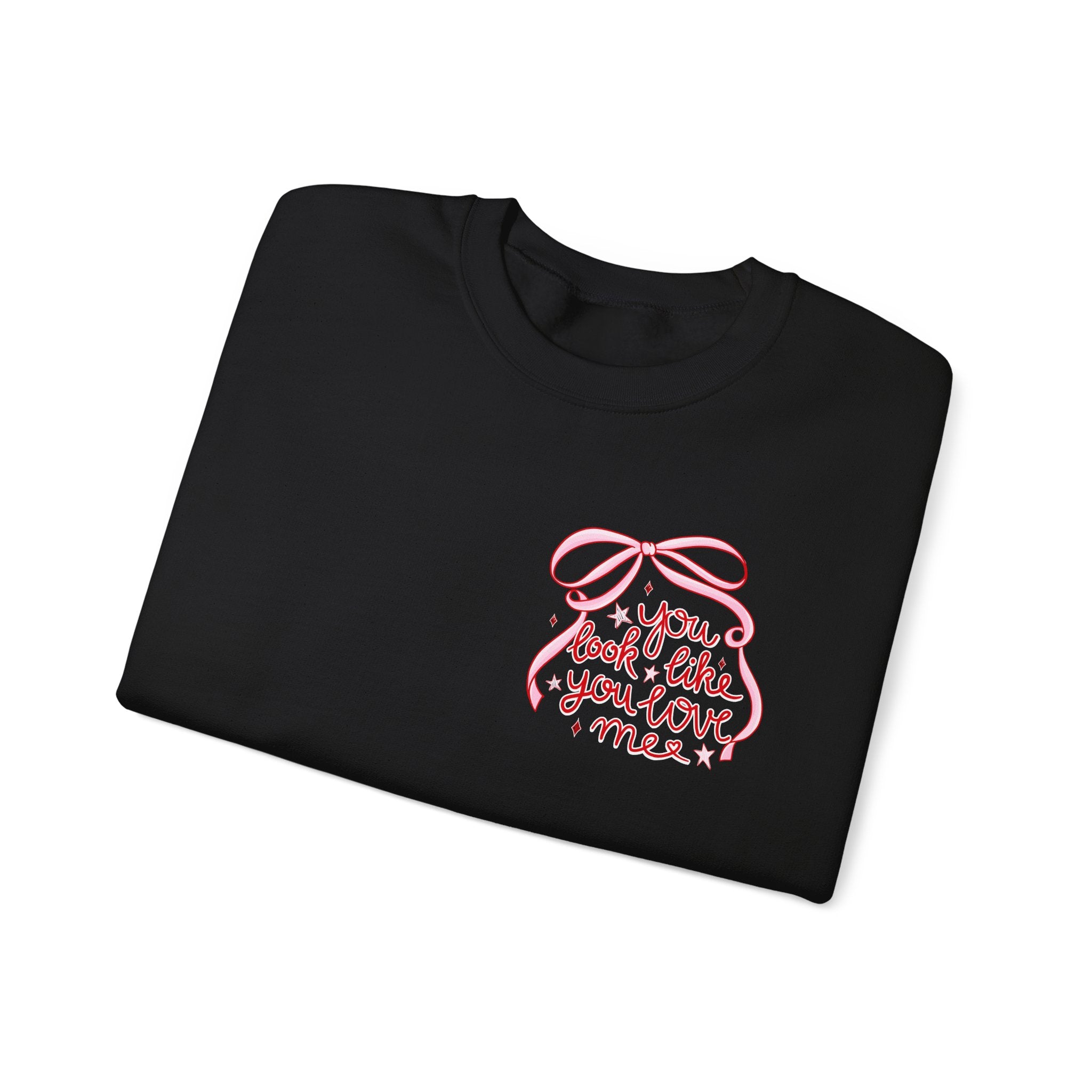 “You Look Like You Love Me” Cozy Sweatshirt