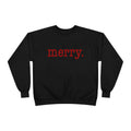 Merry. Crewneck Holiday Sweatshirt
