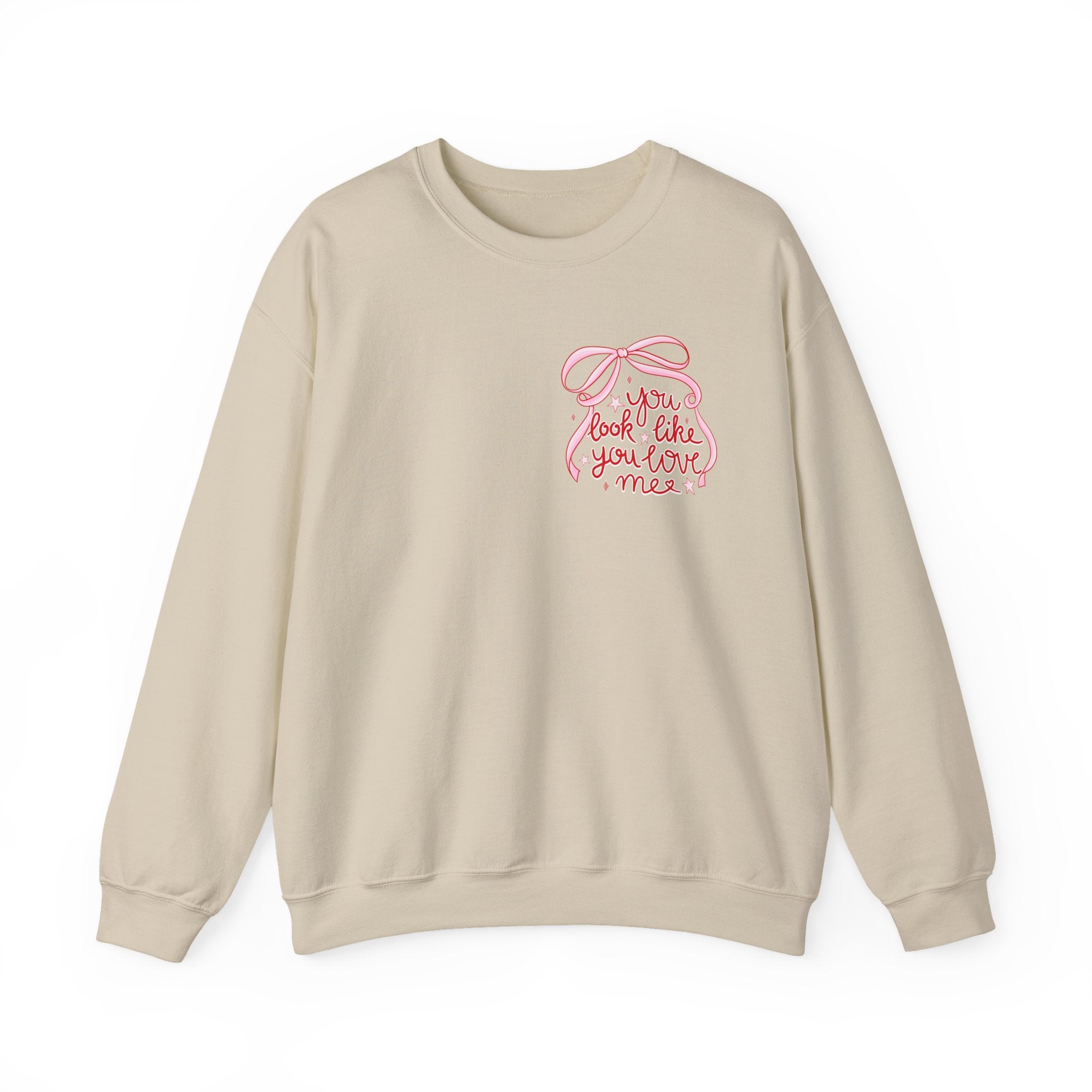 “You Look Like You Love Me” Cozy Sweatshirt